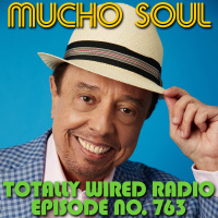 Episode 763: Mucho Soul Show No.763