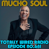 Episode 680: Mucho Soul Show No. 681