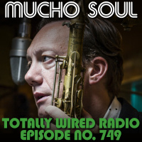 Episode 749: Mucho Soul Show No.749