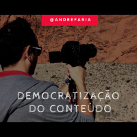 6 - A Internet e a Democratização do Conteúdo