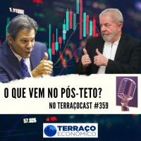 O QUE VEM NO PÓS-TETO? no TerraçoCast #359