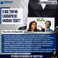 O QUE TEM NO CARDÁPIO DE HADDAD-TEBET? no TerraçoCast #433