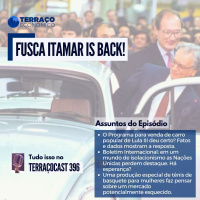 FUSCA ITAMAR IS BACK! no TerraçoCast #396