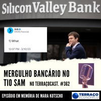 MERGULHO BANCÁRIO NO TIO SAM no TerraçoCast #362