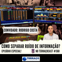 COMO SEPARAR RUÍDO DE INFORMAÇÃO? no TerraçoCast #368