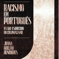 Áudio 113 - Racismo Em Português , Joana Gorjão Henriques