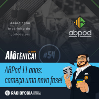 Alô Ténica! #54 – ABPod 11 anos: começa uma nova fase!