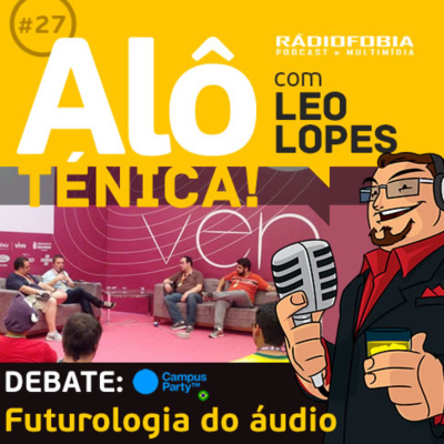 Alô Ténica! - Com Leo Lopes