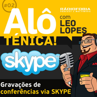 Alô Ténica! - Com Leo Lopes