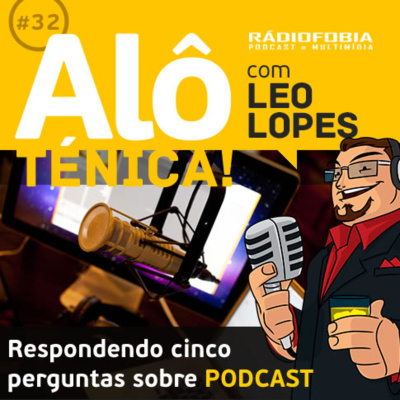 Alô Ténica! - Com Leo Lopes