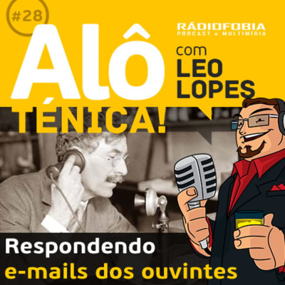 Alô Ténica! - Com Leo Lopes