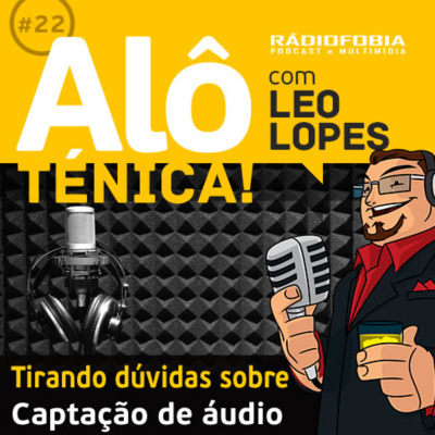 Alô Ténica! - Com Leo Lopes