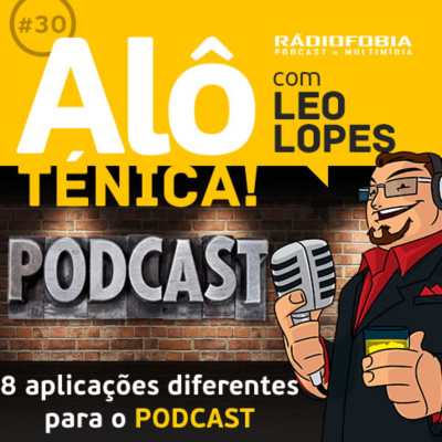 Alô Ténica! - Com Leo Lopes