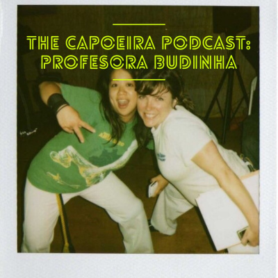 The Capoeira Podcast