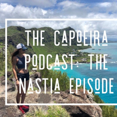 The Capoeira Podcast