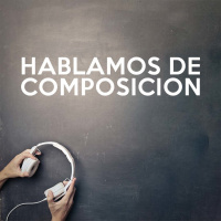 S5 Ep2: Hablamos de composición