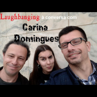 Laughbanging Podcast Ep.91: À conversa com Carina Domingues (Disthrone)