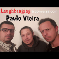 Laughbanging Podcast Ep.86: À conversa com Paulo Vieira (Perpetratör, The Firstborn, produtor de som)