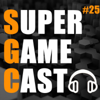 SuperGameCast #25 - A sobrecarga nerd de Março de 2017