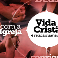 Vida Cristã é Relacionamento com a Igreja