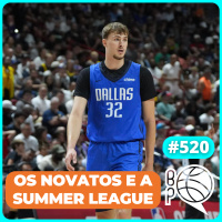 Novatos na Summer League! Smart no Lakers e CP3 volta ao Clippers [Podcast #520]