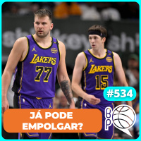 Luka e Reaves embalam o Lakers! Ja Morant insatisfeito, Magic em crise [Podcast #534]