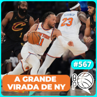 A grande virada do Knicks! OKC vence o Jogo 2 [Podcast #567]