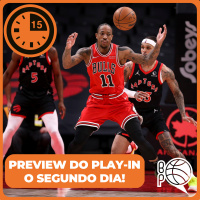 [15 Minutos] Bulls ou Raptors? Pelicans ou Thunder? Hoje tem mais Play-In! 