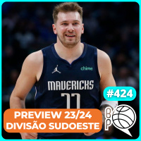 Ja, Zion, Luka e as dores de cabeça | Preview Sudoeste [#424]