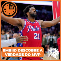 Joel Embiid e o eterno dilema do prêmio de MVP [15 Minutos]