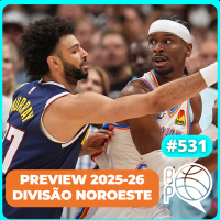 O campeão e a elite da elite da NBA! Preview da NBA 25-26 [Divisão Noroeste]