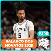 Balanço dos novatos da NBA Todos querem salvar o All-Star Game [Podcast #498]