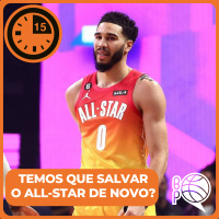 [15 Minutos] Por que o All-Star Game sempre precisa ser salvo? 