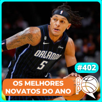 Um balanço dos novatos do ano com MESA [Podcast #402]