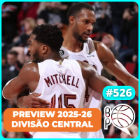 Cavs é o favorito no Leste? Preview da NBA 25-26 [Divisão Central]