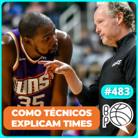 Como os técnicos explicam começo de Suns, Bucks, Cavs e Lakers [Podcast #483]