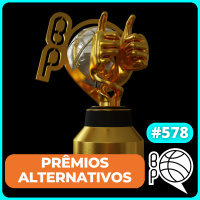 Os Prêmios Alternativos da NBA 2025-26 [Podcast #578]