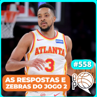 Respostas e ZEBRAS da primeira rodada dos Playoffs [Podcast #558]