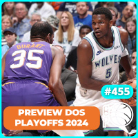 Prévia dos Playoffs da NBA! Análise de todas as séries [Podcast #455]