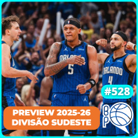 Orlando Magic favorito do Leste? Preview da NBA 25-26 [Divisão Sudeste]