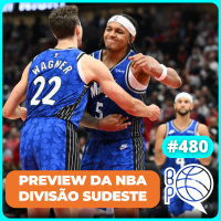 Chegou a vez do Orlando? Preview da Divisão Sudeste da NBA [Podcast #480]