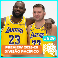 Até onde LeBron e Luka levam o Lakers? Preview da NBA 25-26 [Divisão Pacífico]