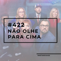#422 - Não olhe para cima