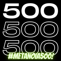 #500 - Especial Metanoia 500
