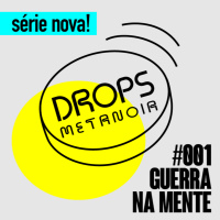 #360 - Guerra na Mente | #Drops001