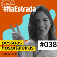 #370 - Hospitalidade! | #NaEstrada038
