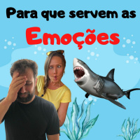 Para que servem as Emoções e os Sentimentos?