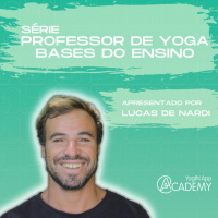 Professor de Yoga - Bases do Ensino - Live de Encerramento da Temporada 01