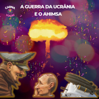 A Guerra na Ucrânia e o Ahimsa - Não Agressão