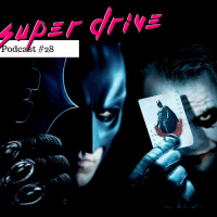 Super Drive Podcast #28 - 10 Anos De Batman O Cavaleiro Das Trevas
